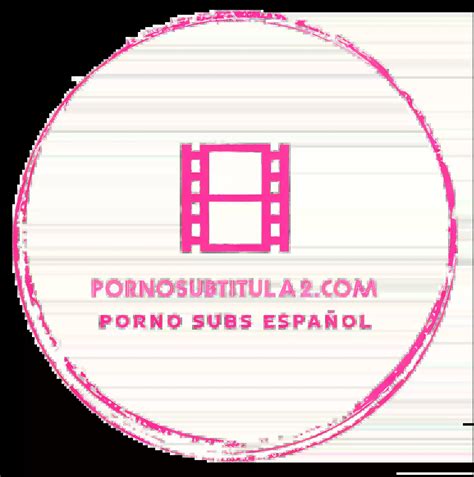 porn sub español|'sub.